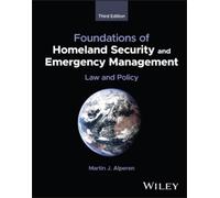 Martin J. Alper Foundations of Homeland Security and Emergenc (Copertina rigida)