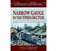 Martin J B Fare Allied Railways of the Western Front - Narrow (Copertina rigida)