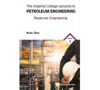 Martin J Blunt IMPERIAL COLLEGE LECTURES IN PETROLEUM ENGINEE (Copertina rigida)