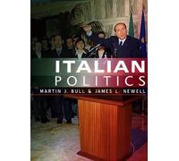 Martin J. Bull James L. Newell Italian Politics (Copertina rigida)