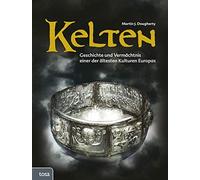 Martin J. Dough Kelten: Geschichte und Vermächtnis einer der (Copertina rigida)