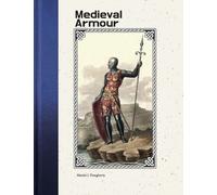 Martin J Dougherty Medieval Armour (Copertina rigida)