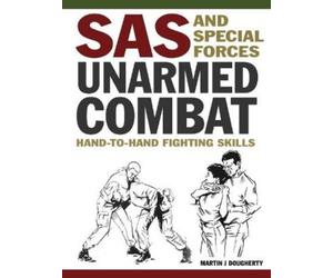 Martin J Dougherty SAS and Special Forces Unarmed Combat (Tascabile)