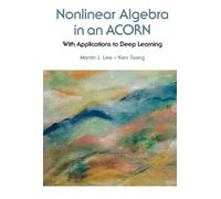 Martin J Lee Ke Nonlinear Algebra In An Acorn: With Applicati (Copertina rigida)