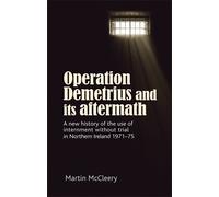 Martin J. McCleery Operation Demetrius and its Aftermath (Copertina rigida)