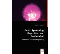Martin J Neumann Lithium Sputtering, Deposition and Evaporation (Tascabile)