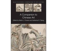 Martin J. Powers A Companion to Chinese Art (Tascabile)
