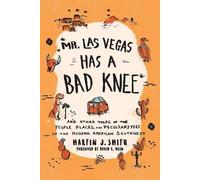 Martin J. Smith Mr. Las Vegas Has a Bad Knee (Tascabile)