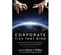 Martin J. Walker Corporate Ties That Bind (Copertina rigida)