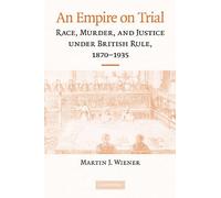 Martin J. Wiener An Empire on Trial (Copertina rigida)