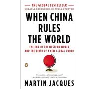 Martin Jacques When China Rules the World (Tascabile)