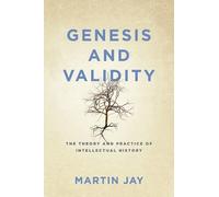 Martin Jay Genesis and Validity (Tascabile)