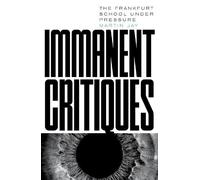 Martin Jay Immanent Critiques (Tascabile)