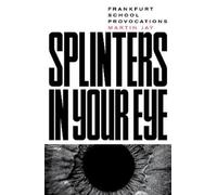 Martin Jay Splinters in Your Eye (Tascabile)