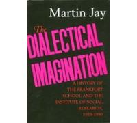 Martin Jay The Dialectical Imagination (Tascabile)