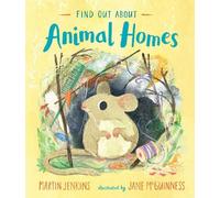 Martin Jenkins Find Out About Animal Homes (Copertina rigida) Find Out About