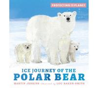 Martin Jenkins Protecting the Planet: Ice Journey of the Pola (Copertina rigida)