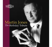 Martin Jones Martin Jones: 75th Birthday Tribute (CD) Album