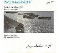 Martin Jones - Rachmaninoff / Complete Music for Two Pianos Vol. 2