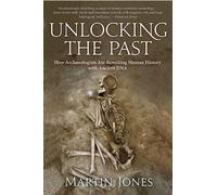 Martin Jones Unlocking the Past (Tascabile)