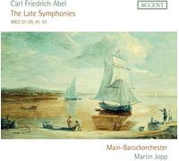 Martin Jopp / Main-barockorchester - Carl Friedrich Abel: The Late Symphonies...