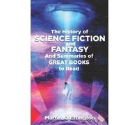 Martin K Ettington The History of Science Fiction and Fantasy (Tascabile)