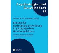 Martin K W Schw Bildung fuer nachhaltige Entwicklung in paedagogisch (Tascabile)