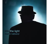 Martin Kälberer Into the Light (CD) Album