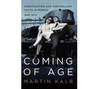 Martin Kalb Coming of Age (Copertina rigida)