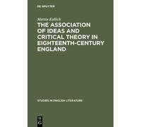 Martin Kallich The association of ideas and critical theory i (Copertina rigida)