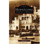 Martin Kane Hopatcong Century of Memories (Tascabile) Images of America