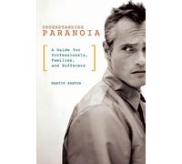 Martin Kantor MD Understanding Paranoia (Tascabile)