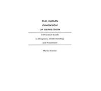 Martin Kantor The Human Dimension of Depression (Copertina rigida)