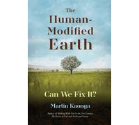 Martin Kaonga The Human-Modified Earth (Tascabile)