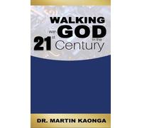 Martin Kaonga Walking With God in the 21st Century (Copertina rigida)