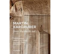 Martin Kargruber: Holzskulpturen / Sculptures in Wood / Sculture in Legno 2014-2024