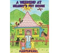 Martin Kari A Weekend at Granny's Pet House (Copertina rigida)