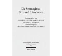 Martin Karrer Die Septuaginta - Orte und Intentionen (Copertina rigida)