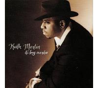 Martin, Keith - It's Long Over Due