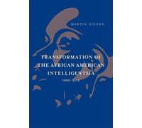 Martin Kilson Transformation of the African American Intellig (Copertina rigida)