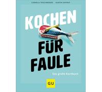 Martin Kintrup Kochen für Faule: Das große Kochbuch - So ein (Copertina rigida)