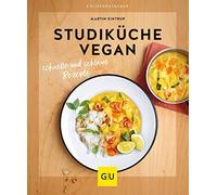 Martin Kintrup Studiküche vegan: Schnelle und schlaue Rezepte (GU Kü (Tascabile)