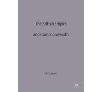 Martin Kitchen The British Empire and Commonwealth (Tascabile)