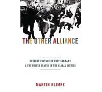 Martin Klimke The Other Alliance (Tascabile) America in the World