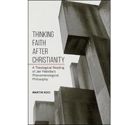 Martin Koci Thinking Faith after Christianity (Tascabile)