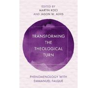 Martin Koci Transforming the Theological Turn (Tascabile)