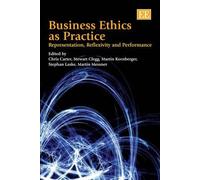 Martin Kornberger Business Ethics as Practice (Copertina rigida)