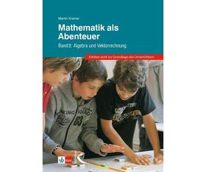Martin Kramer Mathematik als Abenteuer Band II: Algebra und V (Copertina rigida)