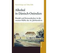 Martin Krieger Tobias Delfs Alkohol in Daenisch-Ostindien (Copertina rigida)