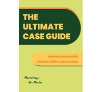 Martin Kupp Urs Mueller The Ultimate Case Guide (Tascabile)